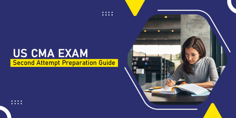 US CMA EXAM – Second Attempt Preparation Guide